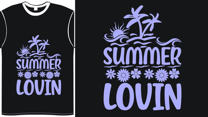 Summer Lovin Svg T Shirt Design, Summer Illustration Vector Art For Summer Lover