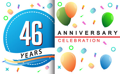 46th years anniversary celebration with colorful balloons and confetti, design for greeting card birthday celebration