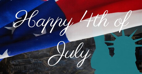 Digitally generated image of happy 4th of july text against statue of liberty and american flag