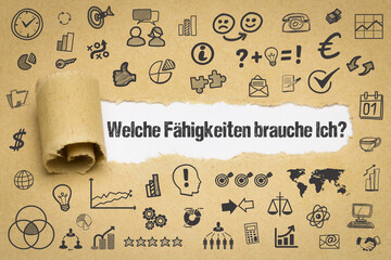 Welche Fähigkeiten brauche Ich?