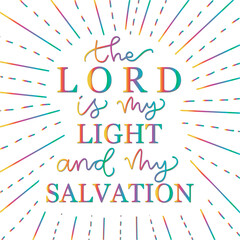 Bible Hand Lettering of The Lord Is My Light And My Salvation On White Background. Christian Modern Calligraphy. Handwritten Inspirational Motivational Quote. 