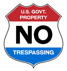 US government property no trespassing warning sign