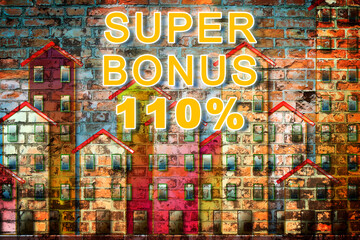 110% state bonus, called Super Bonus 110%, and money concession for the construction of building works to improve the thermal efficiency of buildings -