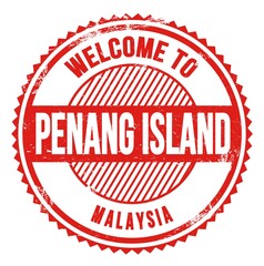 WELCOME TO PENANG ISLAND - MALAYSIA, words written on red stamp