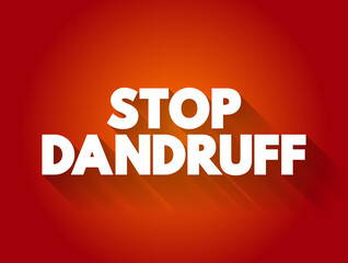 Fototapeta premium Stop Dandruff text quote, medical concept background