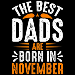 the best dads are born in November