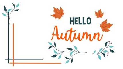 Hello Autumn greeting card design template with orange maple leaves, Flat style fall background with hand drawn elements. Vector illustration