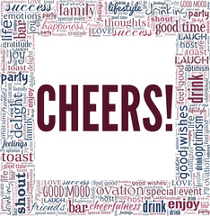 Cheers! vector illustration word cloud isolated on a white background.