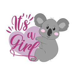 It's a girl- newborn greeting with cute koala. Good for textile print, poster, greeting card, gender reveral party, baby shower and other gifts design.