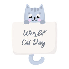 Cute cat behind a sign with the text "World Cat Day". Vector illustration in cartoon style, isolated on white. Cat's tail.