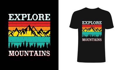 Explore mountain t-shirt design template. T-Shirt.Print for posters, clothes, mugs, bags, greeting cards, banners, advertising.	