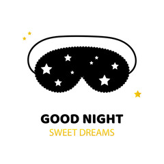 Good night, sweet dreams vector cartoon style illustration, card with black sleep mask and stars.