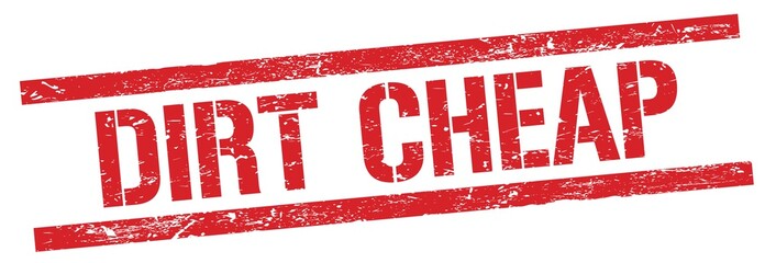 DIRT CHEAP text on red grungy rectangle stamp.