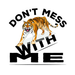 Don't mess with me slogan t shirt design