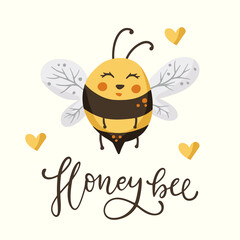 Cute cartoon bee illustration design with lettering funny quote. Insect love animal bumblebee honey greeting card. Honey bee. 