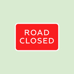 Road Closed Sign on Gray Background. Modern Flat Vector Illustration. Social Media Template.
