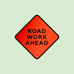 Road Work Ahead Sign on Gray Background. Modern Flat Vector Illustration. Social Media Template.