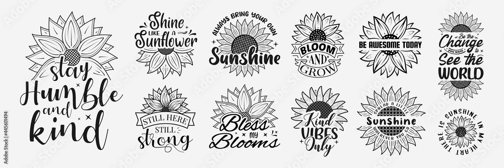 Wall mural set of vector with inspirational lettering with sunflower, hand drawn sunflower quotes, typography f