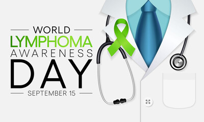 World Lymphoma awareness day is observed every year on September 15, it is a cancer of the lymphatic system, which is part of the body's germ fighting network. Vector illustration