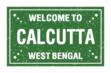 WELCOME TO CALCUTTA - WEST BENGAL, words written on green rectangle stamp