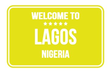 WELCOME TO LAGOS - NIGERIA, words written on yellow street sign stamp
