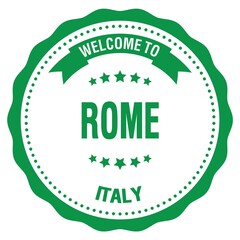 WELCOME TO ROME - ITALY, words written on green stamp