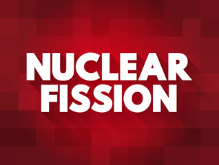 Nuclear fission text quote, concept background