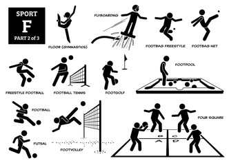 Sport games alphabet F vector icons pictogram. Floor gymnastic, flyboarding, footbag freestyle, net, freestyle football, football tennis, footgolf, footpool, futsal, footvolley, and four square.