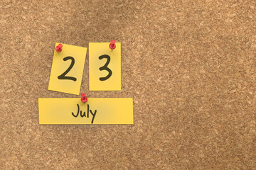 3d rendering of important days concept. July 23rd. Day 23 of month. The date written on yellow papers is pinned to the cork board. Summer month, day of the year. Remind you an important event.