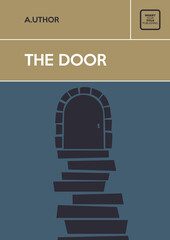 Stone staircase with old door. Book cover creative concept. Fiction or non-fiction genre. Mid century style design.