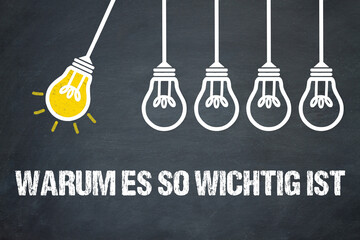 Warum es so wichtig ist?