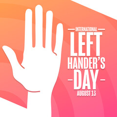 International Left Hander’s Day. August 13. Holiday concept. Template for background, banner, card, poster with text inscription. Vector EPS10 illustration.