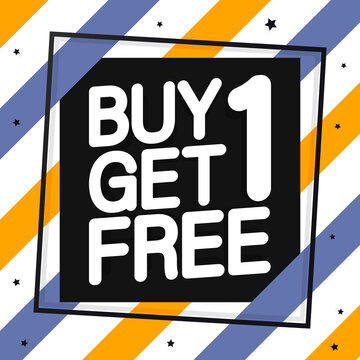 Buy 1 Get 1 Free. Sale poster design template, bogo offer. Promotion banner for shop or online store, spend up and save more, vector illustration.