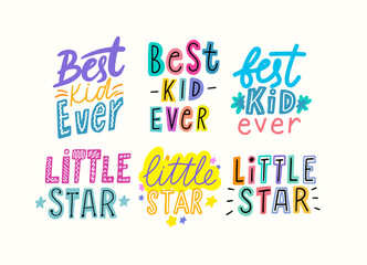 Best Kid Ever, Little Star Cartoon Lettering, T-Shirt Prints Design for Baby Apparel, Bright Phrases, Graphic Elements