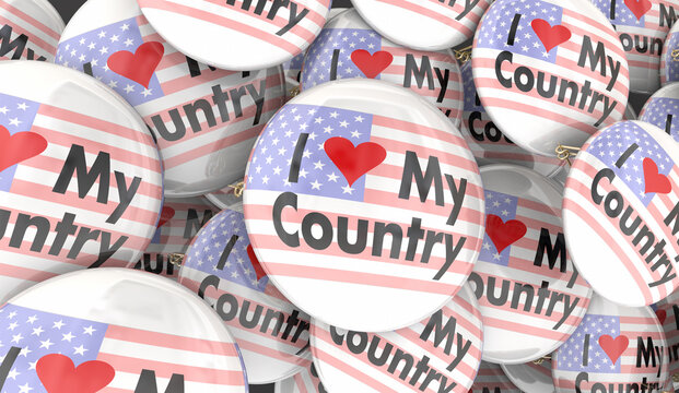 I Love My Country Buttons Pins Patriotism USA American Pride 3d Illustration