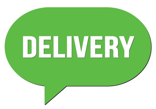 DELIVERY Text Written In A Green Speech Bubble