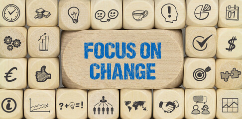 Focus on change