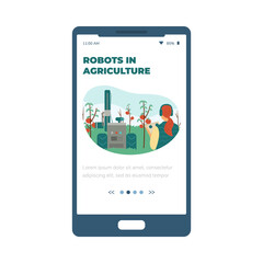 Robots in agriculture and smart farm mobile page, flat vector illustration.