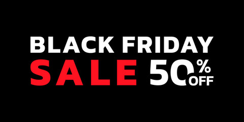 Fototapeta na wymiar Black Friday sale banner with 50 percent price off. Modern discount card for promotion, ad and web design. Vector illustration.
