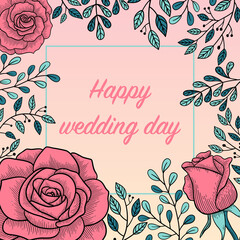Happy wedding day. Vector card for wedding day. Design for a card, poster or postcard. Blank for congratulations to just get married