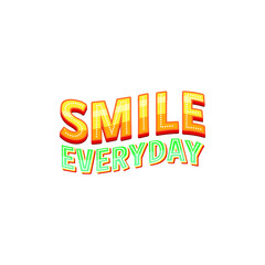 Smile Everyday Lettering Vector On White Background