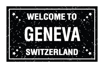 WELCOME TO GENEVA - SWITZERLAND, words written on black rectangle stamp