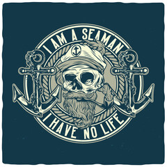 T-shirt or poster design with illustration of dead captain and anchors
