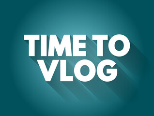 Time to Vlog text quote, concept background