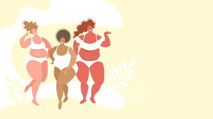 Obraz na płótnie Canvas Plus size women of different races in swimsuits, the concept of body positivity, love for your body. Banner with copy space. Vector stock illustration in flat style. 