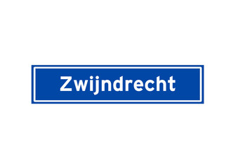 Zwijndrecht isolated Dutch place name sign. City sign from the Netherlands.