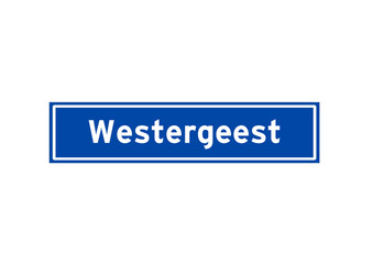 Westergeest isolated Dutch place name sign. City sign from the Netherlands.