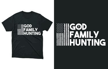 GOD Family Hunting T-Shirt Vector Design, Christian Shirt, Country Shirt, Gift For Him, Hunting Apparel, Faith And Family, Christian Apparel, Hunt
