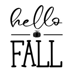 hello fall inspirational funny quotes, motivational positive quotes, silhouette arts lettering design