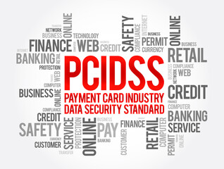 PCI DSS - Payment Card Industry Data Security Standard acronym word cloud, IT Security concept background